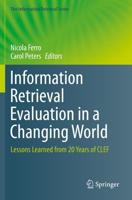 Information Retrieval Evaluation in a Changing World : Lessons Learned from 20 Years of CLEF