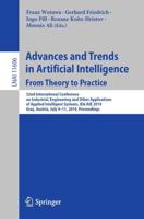Advances and Trends in Artificial Intelligence. From Theory to Practice Lecture Notes in Artificial Intelligence