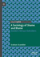 A Sociology of Shame and Blame : Insiders Versus Outsiders
