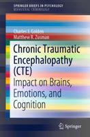 Chronic Traumatic Encephalopathy (CTE) SpringerBriefs in Behavioral Criminology