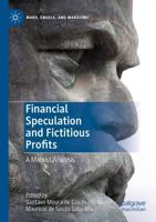 Financial Speculation and Fictitious Profits : A Marxist Analysis