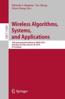 Wireless Algorithms, Systems, and Applications : 14th International Conference, WASA 2019, Honolulu, HI, USA, June 24-26, 2019, Proceedings