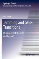 Jamming and Glass Transitions : In Mean-Field Theories and Beyond
