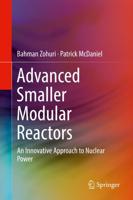 Advanced Smaller Modular Reactors : An Innovative Approach to Nuclear Power
