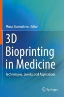 3D Bioprinting in Medicine