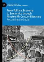 From Political Economy to Economics through Nineteenth-Century Literature : Reclaiming the Social