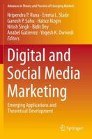 Digital and Social Media Marketing : Emerging Applications and Theoretical Development