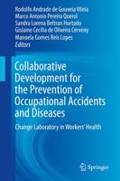 Collaborative Development for the Prevention of Occupational Accidents and Diseases