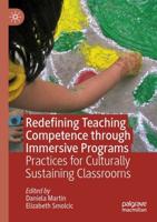 Redefining Teaching Competence through Immersive Programs : Practices for Culturally Sustaining Classrooms