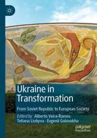 Ukraine in Transformation : From Soviet Republic to European Society