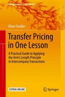Transfer Pricing in One Lesson : A Practical Guide to Applying the Arm's Length Principle in Intercompany Transactions