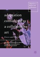 Adaptation Considered as a Collaborative Art