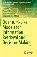 Quantum-Like Models for Information Retrieval and Decision-Making