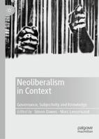 Neoliberalism in Context : Governance, Subjectivity and Knowledge