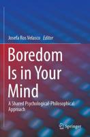 Boredom Is in Your Mind : A Shared Psychological-Philosophical Approach