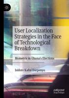 User Localization Strategies in the Face of Technological Breakdown