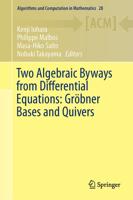 Two Algebraic Byways from Differential Equations: Gröbner Bases and Quivers