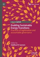 Enabling Sustainable Energy Transitions : Practices of legitimation and accountable governance
