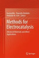 Methods for Electrocatalysis : Advanced Materials and Allied Applications