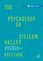 The Psychology of Silicon Valley