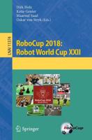 RoboCup 2018: Robot World Cup XXII. Lecture Notes in Artificial Intelligence