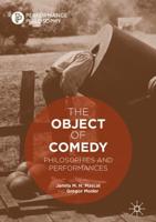 The Object of Comedy : Philosophies and Performances