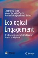 Ecological Engagement : Urie Bronfenbrenner's Method to Study Human Development