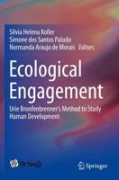 Ecological Engagement : Urie Bronfenbrenner's Method to Study Human Development