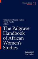 The Palgrave Handbook of African Women's Studies