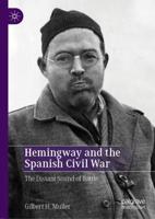 Hemingway and the Spanish Civil War : The Distant Sound of Battle