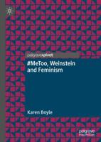 #MeToo, Weinstein and Feminism