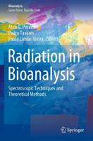 Radiation in Bioanalysis : Spectroscopic Techniques and Theoretical Methods