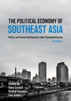The Political Economy of Southeast Asia : Politics and Uneven Development under Hyperglobalisation