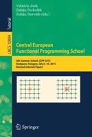 Central European Functional Programming School Theoretical Computer Science and General Issues