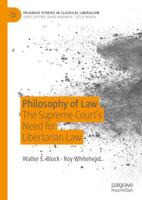 Philosophy of Law : The Supreme Court's Need for Libertarian Law