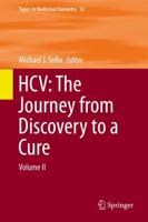 HCV: The Journey from Discovery to a Cure : Volume II