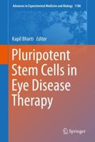 Pluripotent Stem Cells in Eye Disease Therapy