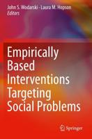 Empirically Based Interventions Targeting Social Problems