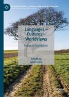 Languages - Cultures - Worldviews : Focus on Translation