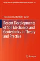 Recent Developments of Soil Mechanics and Geotechnics in Theory and Practice