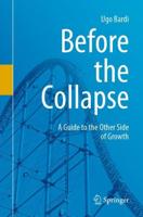 Before the Collapse : A Guide to the Other Side of Growth