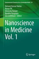 Nanoscience in Medicine Vol. 1