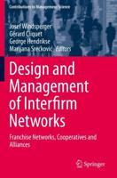 Design and Management of Interfirm Networks