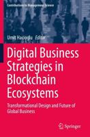 Digital Business Strategies in Blockchain Ecosystems