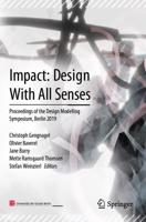 Impact: Design With All Senses : Proceedings of the Design Modelling Symposium, Berlin 2019