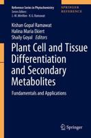 Plant Cell and Tissue Differentiation and Secondary Metabolites