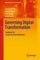 Governing Digital Transformation : Guidance for Corporate Board Members