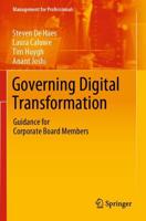 Governing Digital Transformation : Guidance for Corporate Board Members