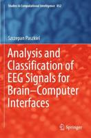 Analysis and Classification of EEG Signals for Brain-Computer Interfaces