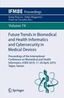 Future Trends in Biomedical and Health Informatics and Cybersecurity in Medical Devices